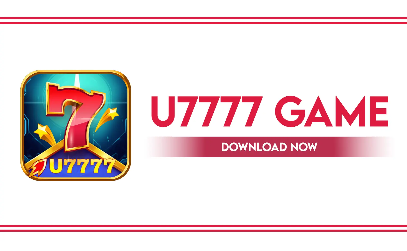 U7777 Game APK Download App